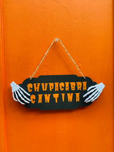 Halloween sign Chupacabra Cantina